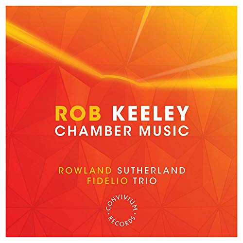 CD cover for Rob Keeley's "Chamber Music" with orange and yellow geometric design.