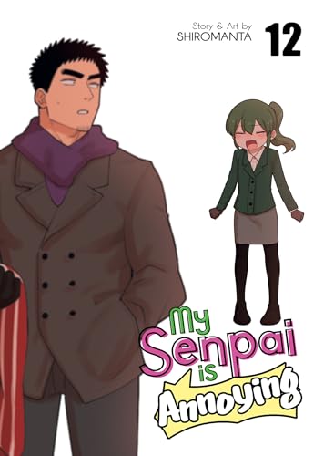 My Senpai Is Annoying Vol. 12
