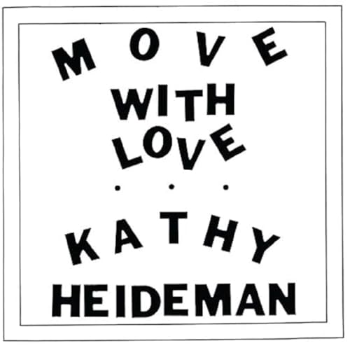 Black and white album cover with text: "Move With Love" by Kathy Heideman.
