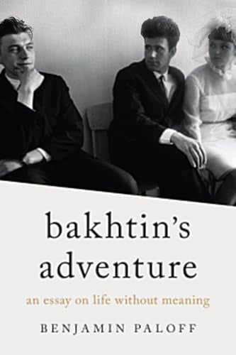 Book cover: black and white photo of people, title "Bakhtin's Adventure".