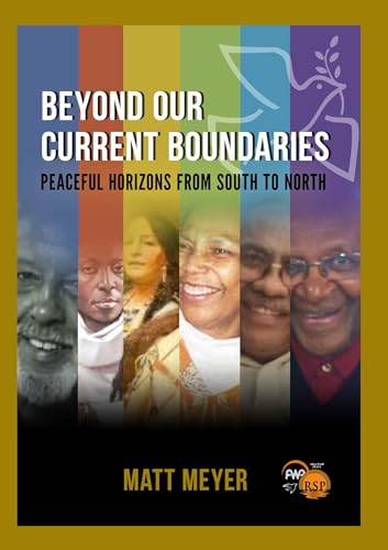 Beyond Our Current Boundaries : Peace Studies from Africa and the Global South