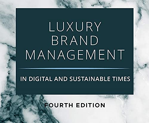 Luxury Brand Management in Digital and Sustainable Times
