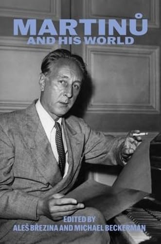 Martinu and His World