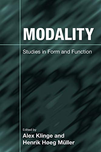 Modality : Studies in Form and Function