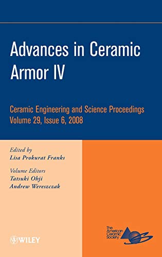 Advances in Ceramic Armor IV: IV
