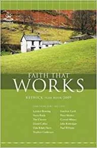 Faith That Works: Keswick Year Book: 2009