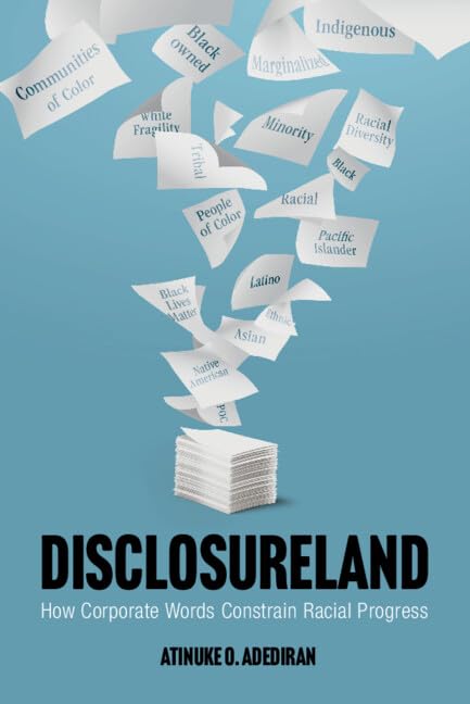 Disclosureland : How Corporate Words Constrain Racial Progress