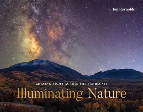 Illuminating Nature : Chasing Light across the Landscape