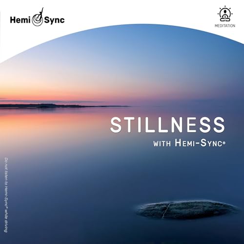 CD cover for "Stillness With Hemi-Sync" featuring a calm waterscape.