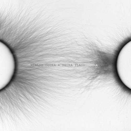 Abstract white texture with text: "Miharu Ogura - Ogura Plays Ogura.