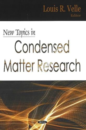 New Topics in Condensed Matter Research