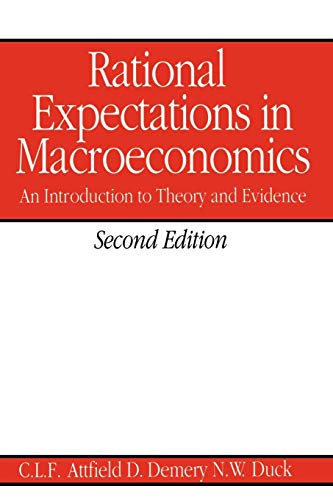 Rational Expectations in Macroeconomics: An Introduction to Theory and Evidence