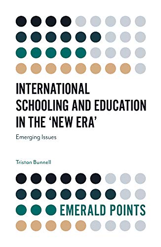 International Schooling and Education in the New Era: Emerging Issues