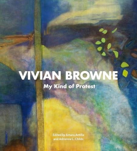 Vivian Browne : My Kind of Protest