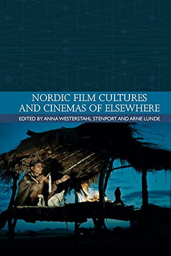 Nordic Film Cultures and Cinemas of Elsewhere
