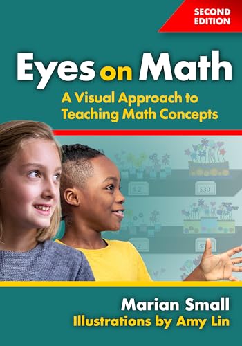 Eyes on Math : A Visual Approach to Teaching Math Concepts