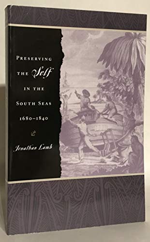 Preserving the Self in the South Seas 1680-1840