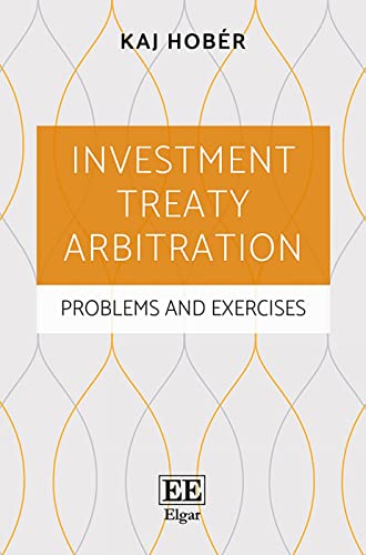 Investment Treaty Arbitration: Problems and Exercises