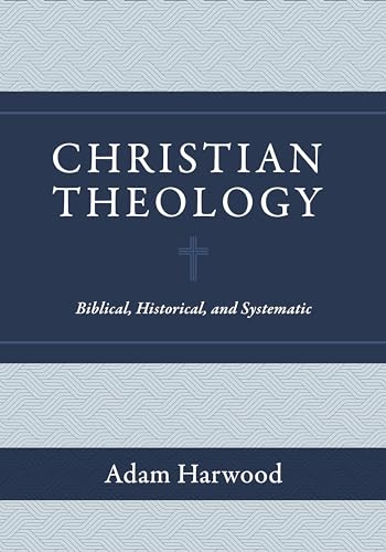Christian Theology: Biblical