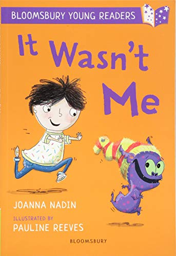 It Wasn't Me: A Bloomsbury Young Reader (Bloomsbury Young Readers)