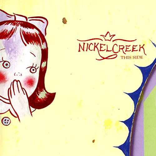 Nickel Creek "This Side" vinyl album cover with illustrated girl and text.