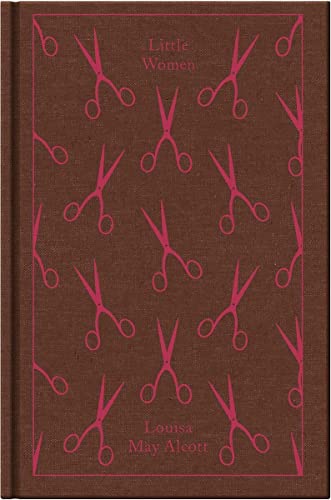Little Women: Louisa Alcott (Penguin Clothbound Classics)