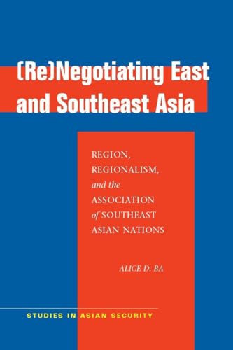 (Re)Negotiating East and Southeast Asia: Region