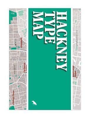 Hackney Type Map: Architectural Lettering of Hackney Guide (Blue Crow Media Architecture Maps)