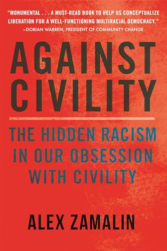 AGAINST CIVILITY