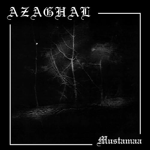 Dark forest scene with band name "Azaghal" and album title "Mustamaa".