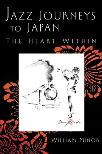 Jazz Journeys to Japan : The Heart Within