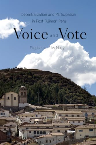Voice and Vote: Decentralization and Participation in Post-Fujimori Peru