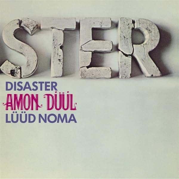 Album cover for Amon Düül’s “Disaster (Luud Noma)” with block letters.