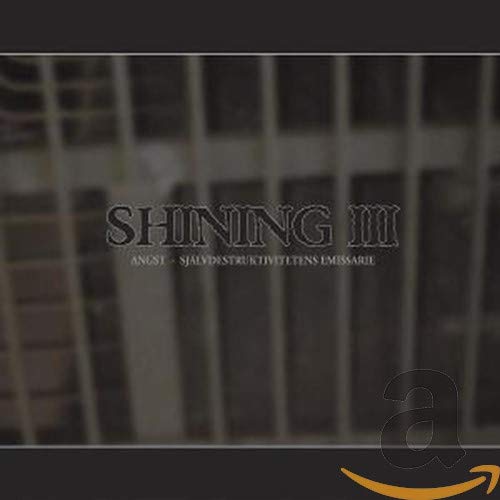 Album cover for Shining III - Angst featuring text over a blurred prison bar background.