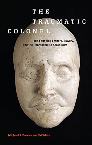 The Traumatic Colonel: The Founding Fathers