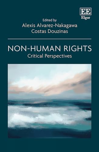 Non-Human Rights : Critical Perspectives