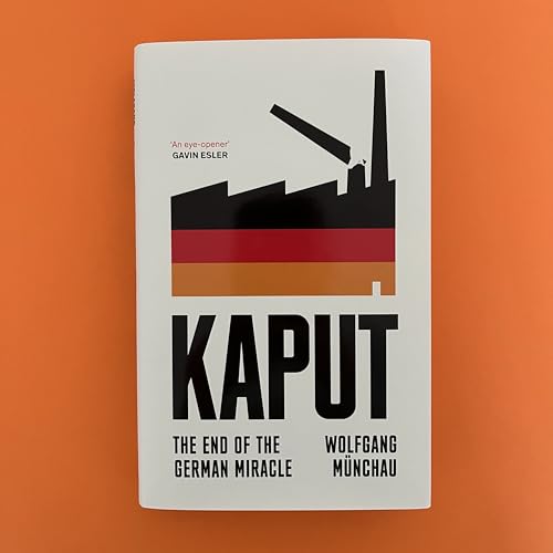 Kaput : The End of the German Miracle