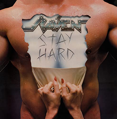Hands tearing open a muscular chest to reveal the Raven Stay Hard album cover.