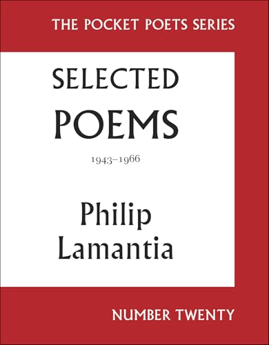 Selected Poems of Philip Lamantia, 1943-1966 : Pocket Poets No. 20