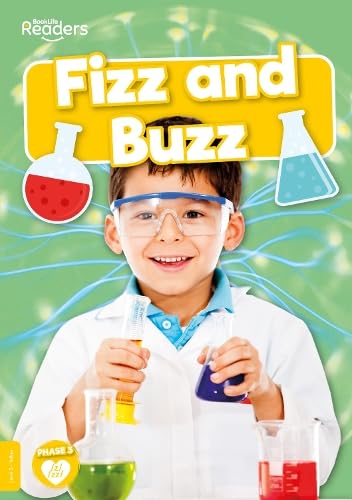 Fizz and Buzz (BookLife Non-Fiction Readers)
