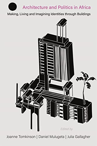 Architecture and Politics in Africa: Making