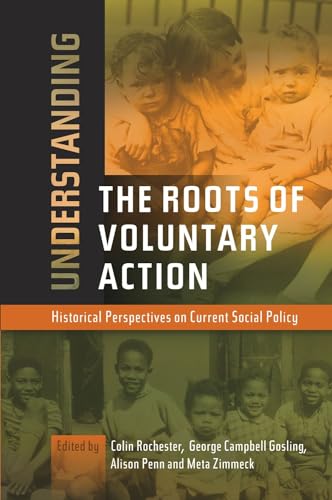 Understanding the Roots of Voluntary Action : Historical Perspectives on Current Social Policy