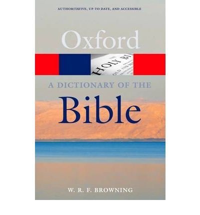 Adictionary Of The Bible By Browning, W.r.f.