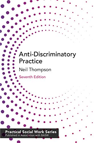 Anti-Discriminatory Practice: Equality, Diversity and Social Justice (Practical Social Work Series)
