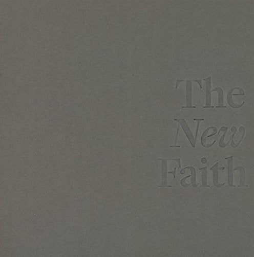 Gray CD cover with embossed text: "The New Faith.