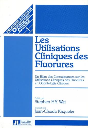 Les Utilisations Cliniques des Fluorures