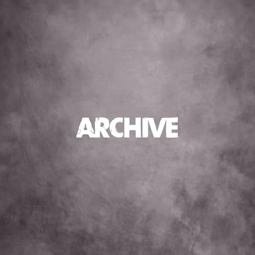 Dark textured background with the word "ARCHIVE" in white capital letters.