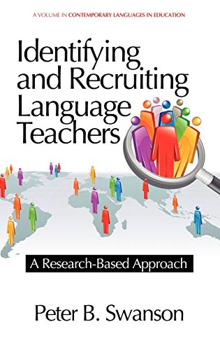 Identifying and Recruiting Language Teachers : A Research-Based Approach
