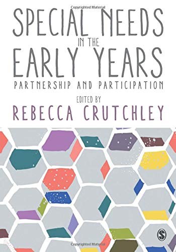 Special Needs in the Early Years: Partnership and Participation