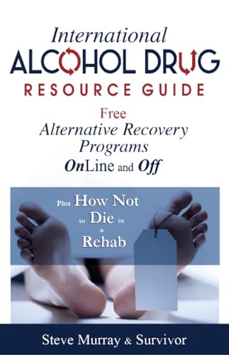 International Alcohol Drug Resource Guide Free Alternative Recovery Programs Online and Off